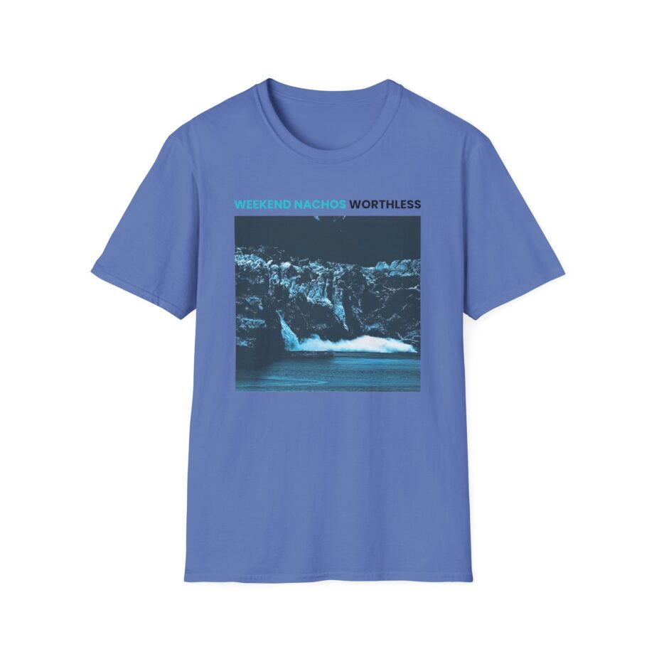 Weekend Nachos Worthless Unisex Softstyle Tee