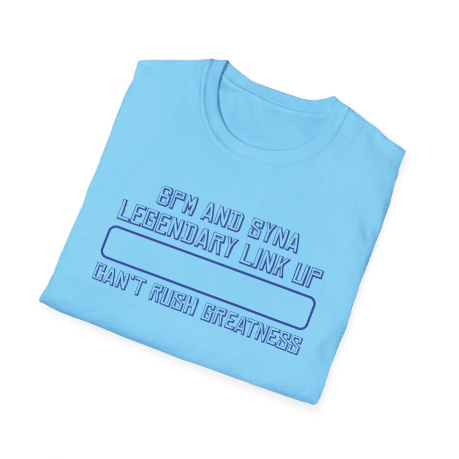 Central Cee 6pm and Syna Legendary Link Up Can't Rush Greatness Unisex Softstyle T-Shirt