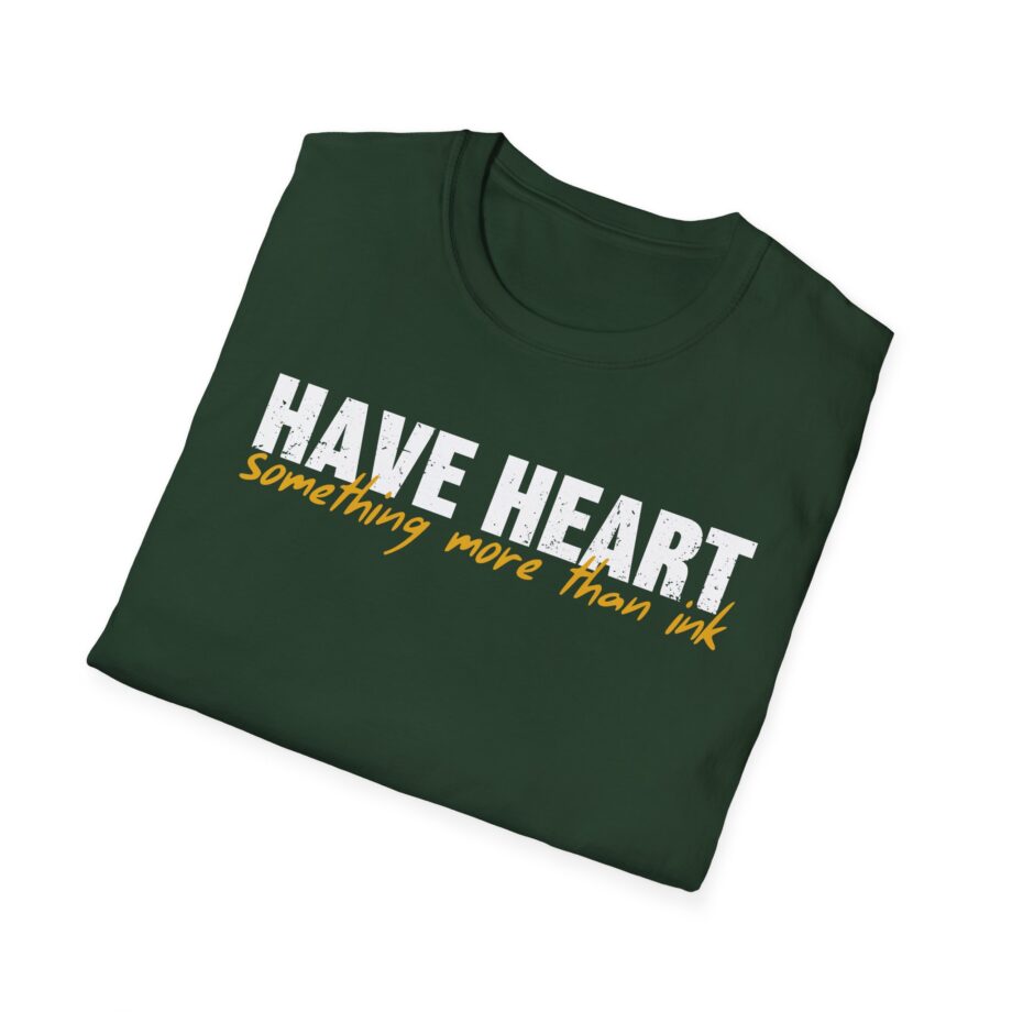 Have Heart Something More Than Ink Unisex Softstyle T-shirt