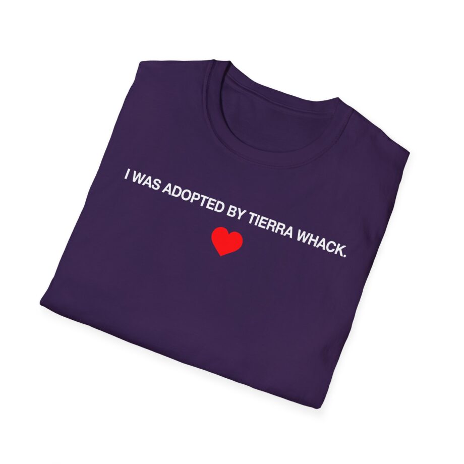 Tierra Whack I Was Adopted by Tierra Unisex Softstyle T-shirt