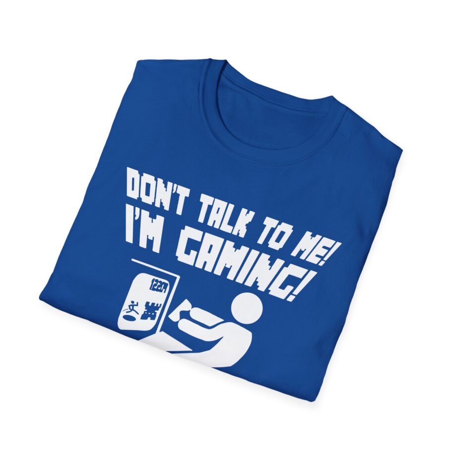 Popularmmos Dont Talk to Me  I Am Gaming Unisex Softstyle T-shirt