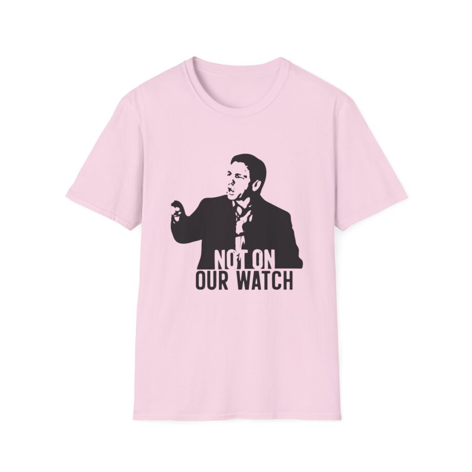 Ron Desantis Not on Our Watch Unisex Softstyle T-shirt