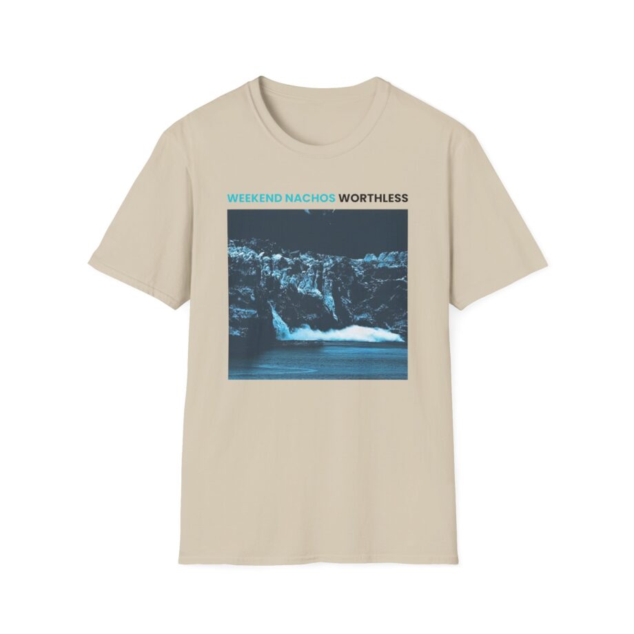 Weekend Nachos Worthless Unisex Softstyle Tee