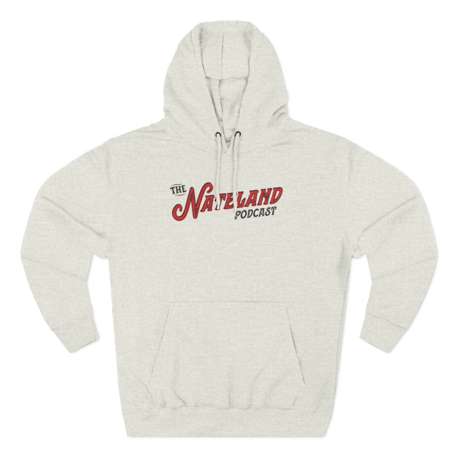 Nate Bargatze  Nateland Podcast Three-panel Fleece Hoodie