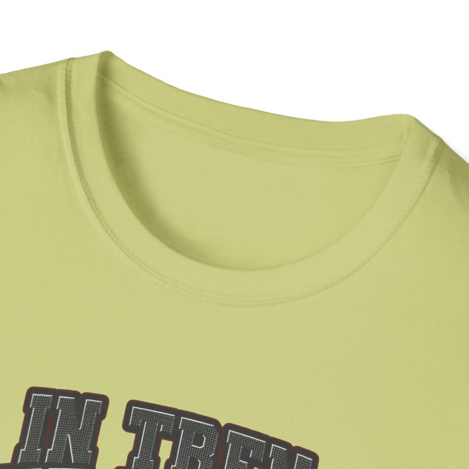 In Tren We Trust Unisex Softstyle T-shirt