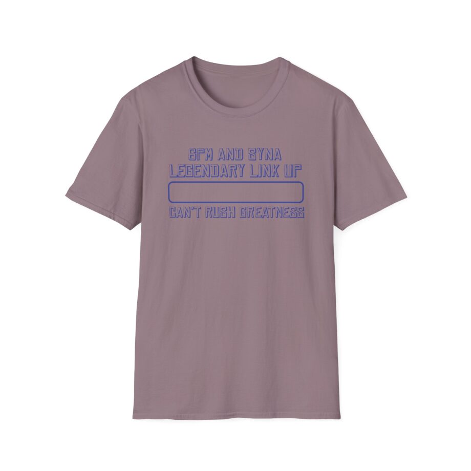 Central Cee 6pm and Syna Legendary Link Up Can't Rush Greatness Unisex Softstyle T-Shirt