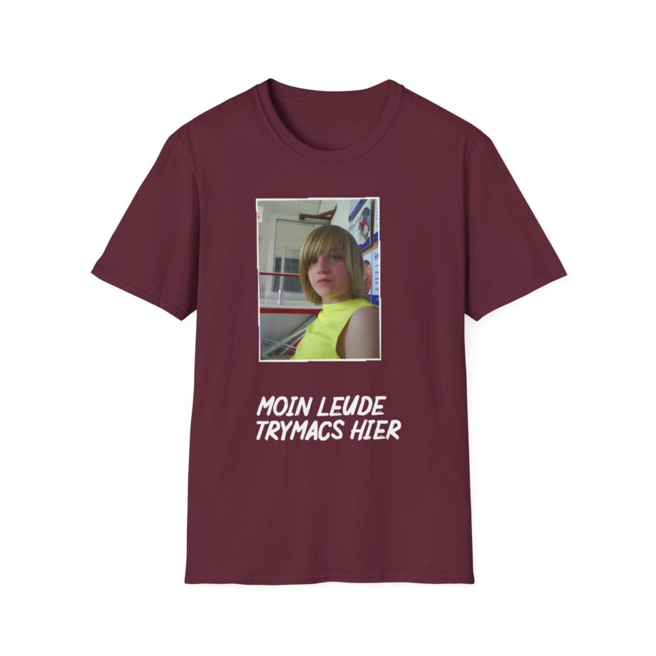 Moin Leude Trymacs Hier  Unisex Softstyle T-Shirt
