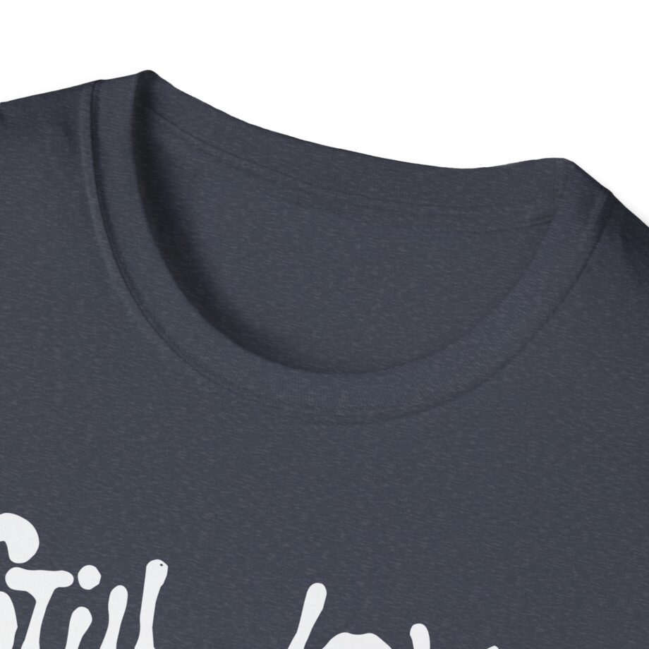 Still Love Woozy Seat Unisex Softstyle T-Shirt