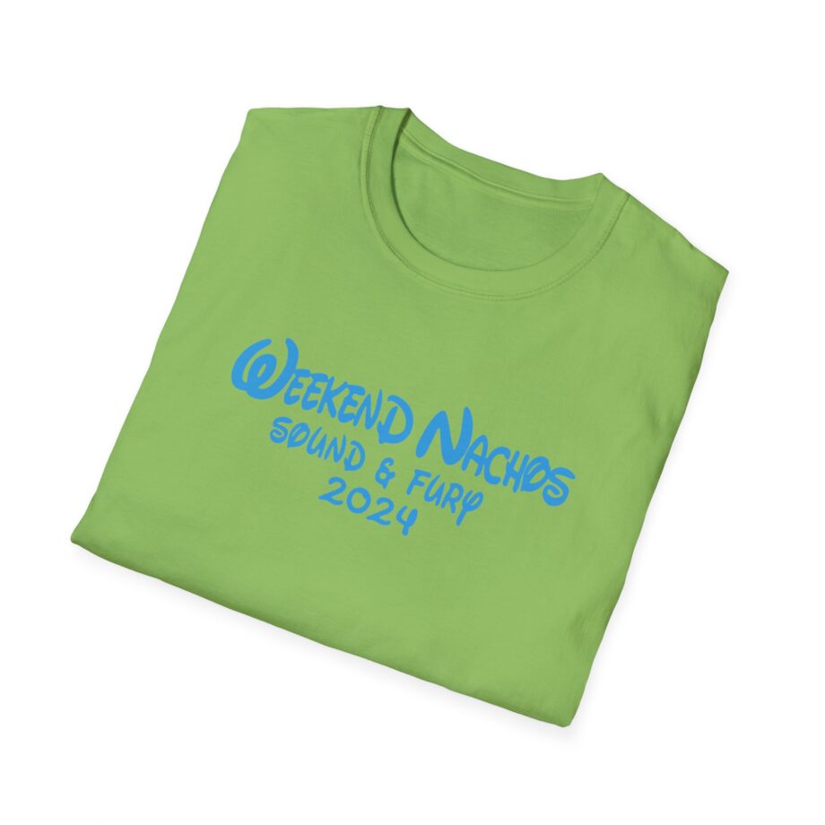 Weekend Nachos Sound and Fury  Unisex Softstyle Tee
