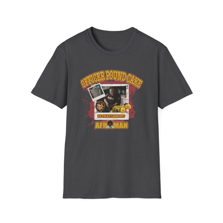 Afroman Officer Pound Cake  Unisex Softstyle T-Shirt