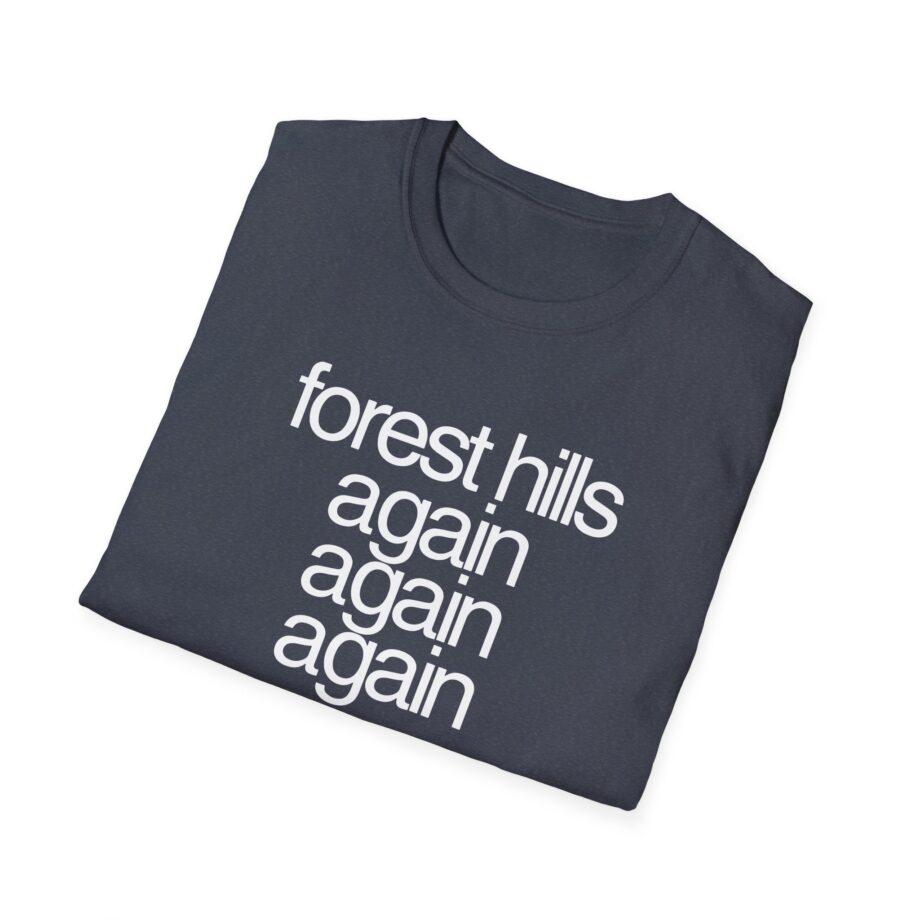 Fred Forest Hills Again Unisex Softstyle T-Shirt