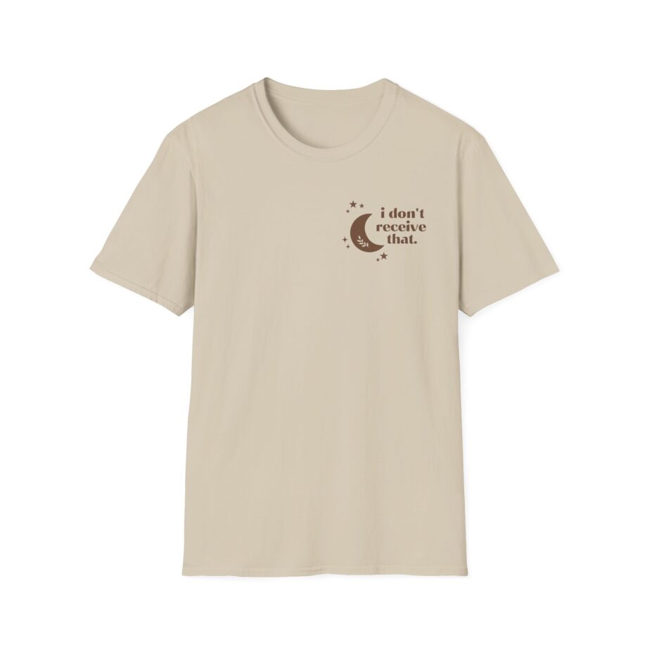 Elyse Myers I Don't Receive That Unisex Softstyle T-Shirt