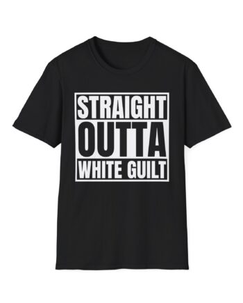 Straight Outta White Guilt Unisex Softstyle T-Shirt