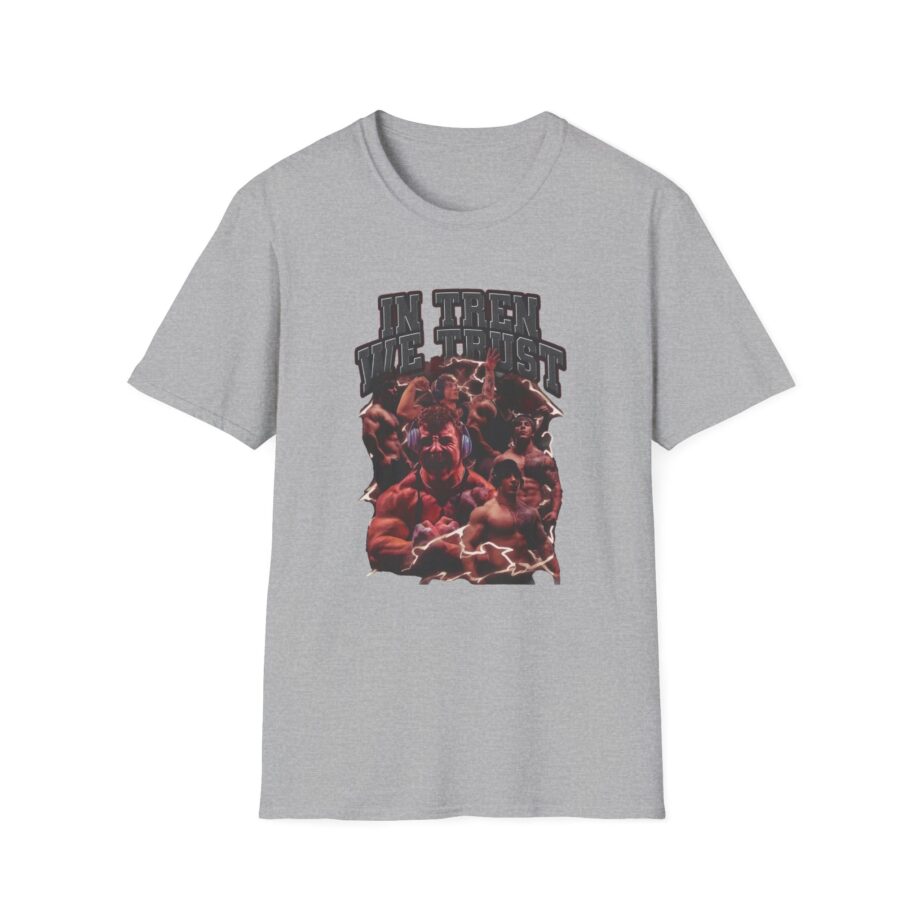 In Tren We Trust Unisex Softstyle T-shirt
