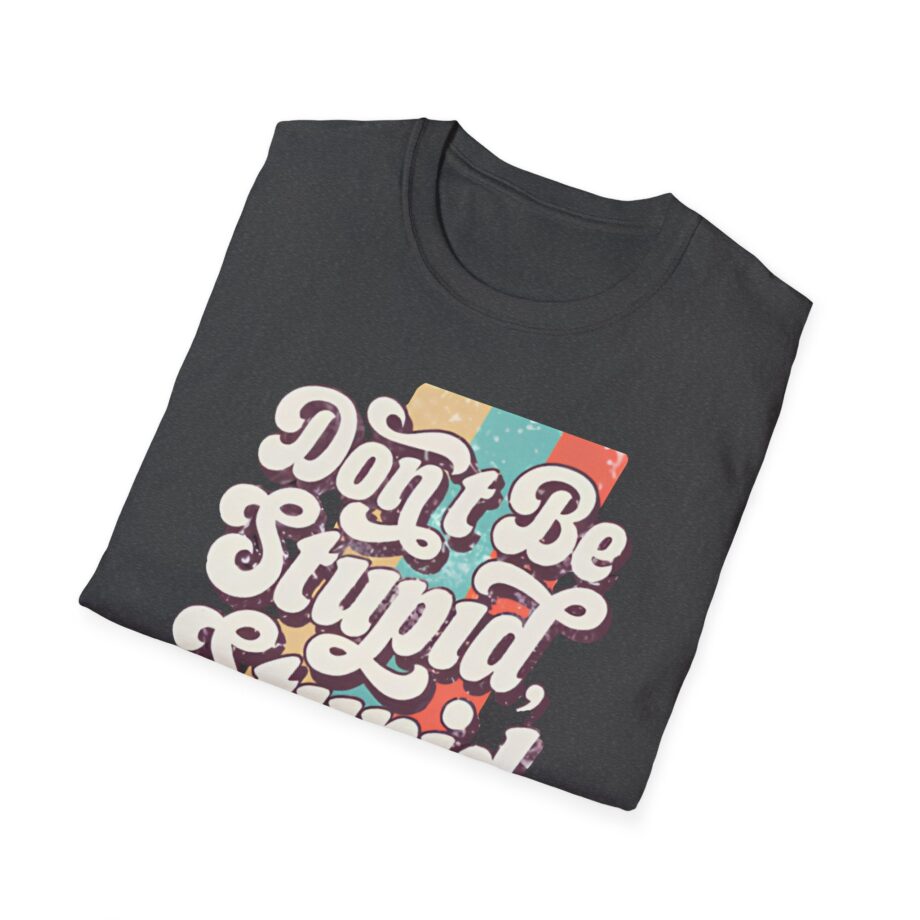 Philip Defranco Don’t Be Stupid Unisex Softstyle T-Shirt