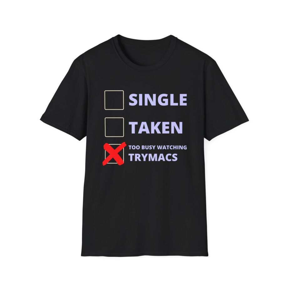 Trymacs Single Taken  Unisex Softstyle T-Shirt
