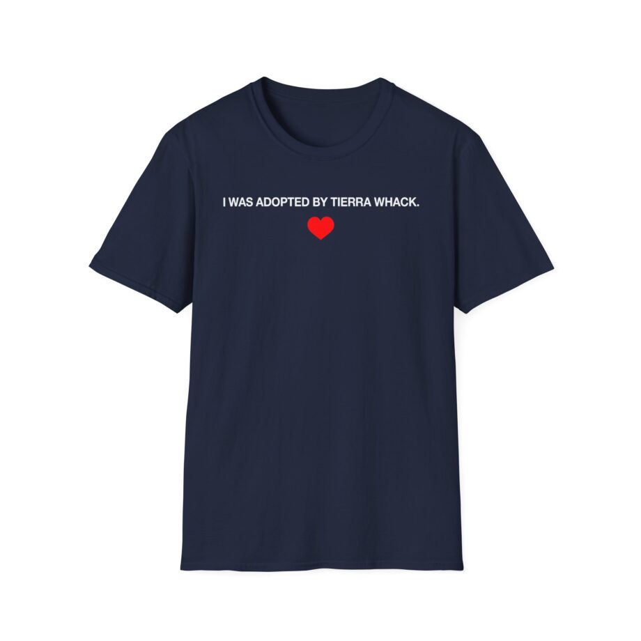 Tierra Whack I Was Adopted by Tierra Unisex Softstyle T-shirt