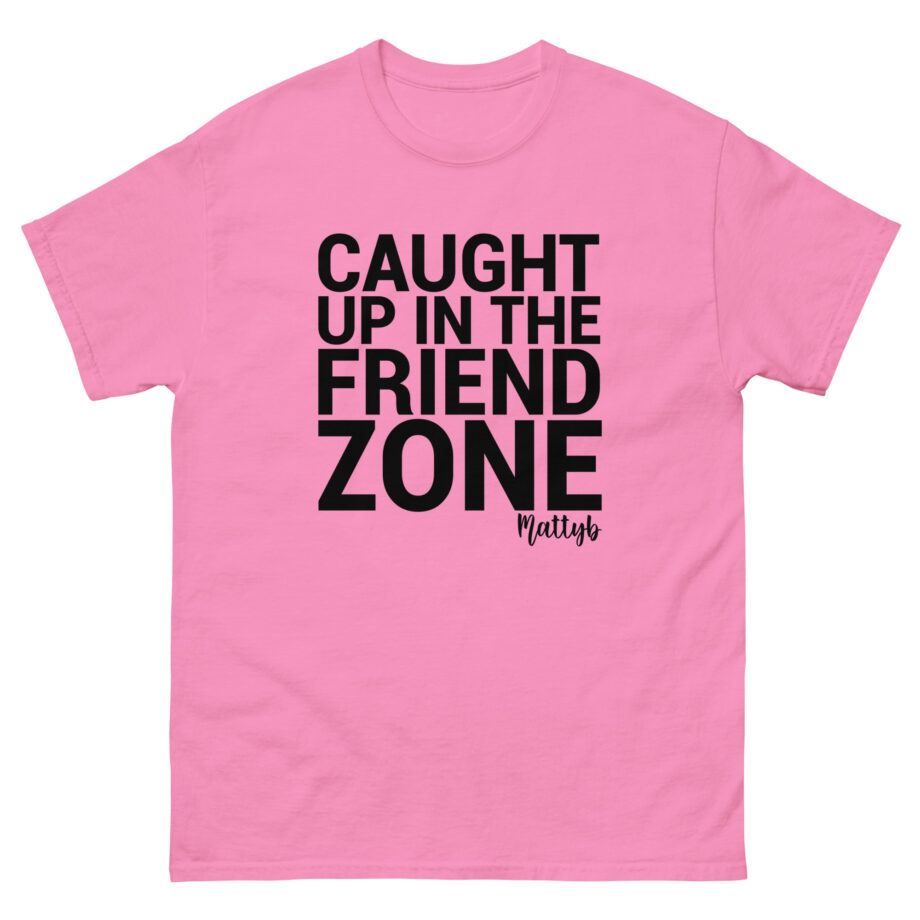 Mattyb Caught Up in the Friend Zone Unisex classic tee