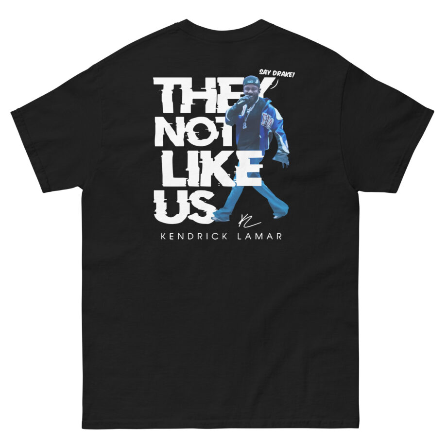 Kendrick Lamar Say Drake They Not Like Us Unisex classic tee