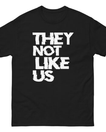 Kendrick Lamar Say Drake They Not Like Us Unisex classic tee