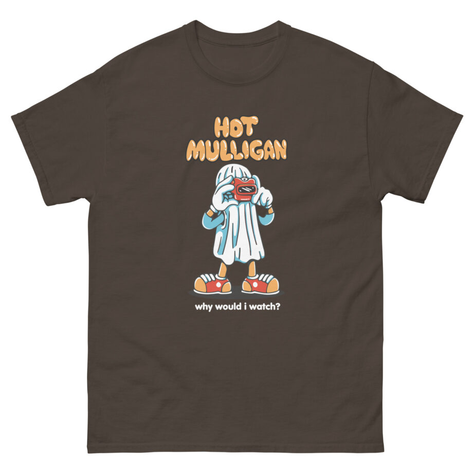 Hot Mulligan Why Would I Watch Unisex classic tee