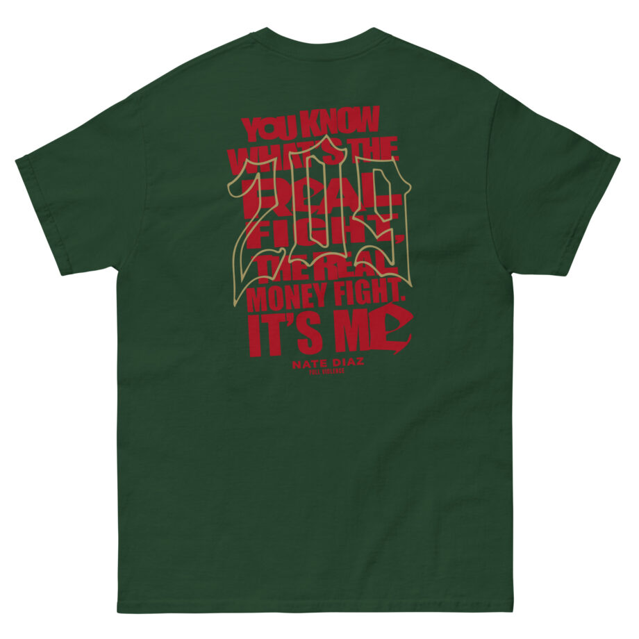 Nate Diaz Real Money Fight Unisex classic tee