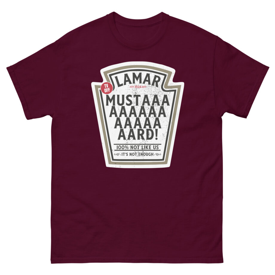 Kendrick Lamar Mustard Tv Off Unisex classic tee