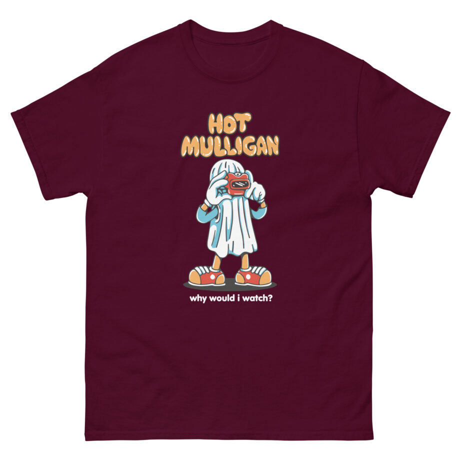 Hot Mulligan Why Would I Watch Unisex classic tee