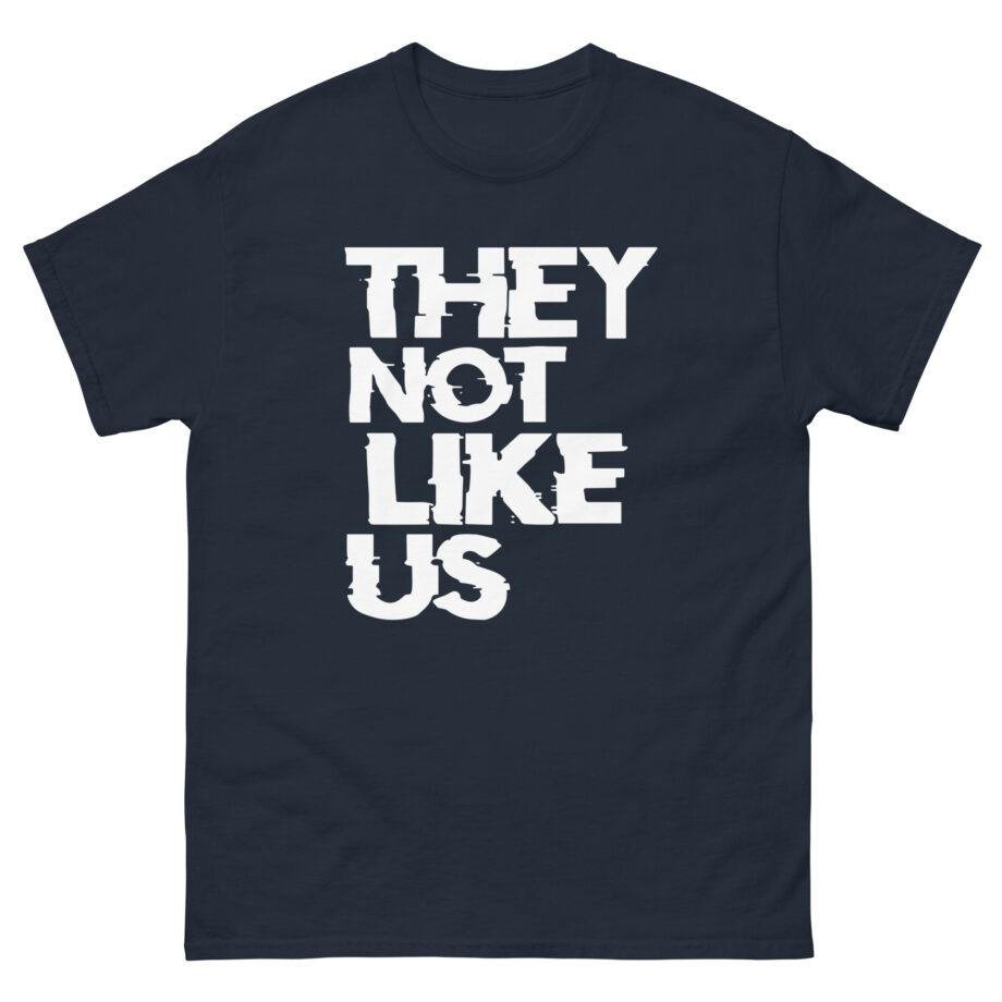 Kendrick Lamar Say Drake They Not Like Us Unisex classic tee