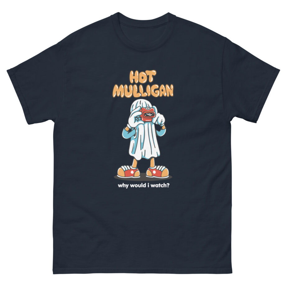 Hot Mulligan Why Would I Watch Unisex classic tee