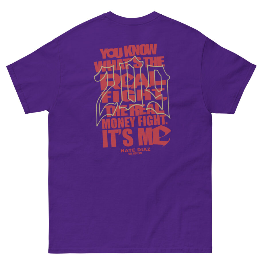 Nate Diaz Real Money Fight Unisex classic tee