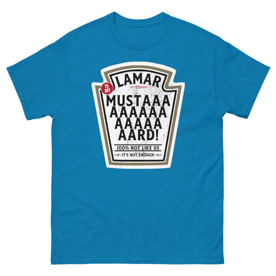 Kendrick Lamar Mustard Tv Off Unisex classic tee