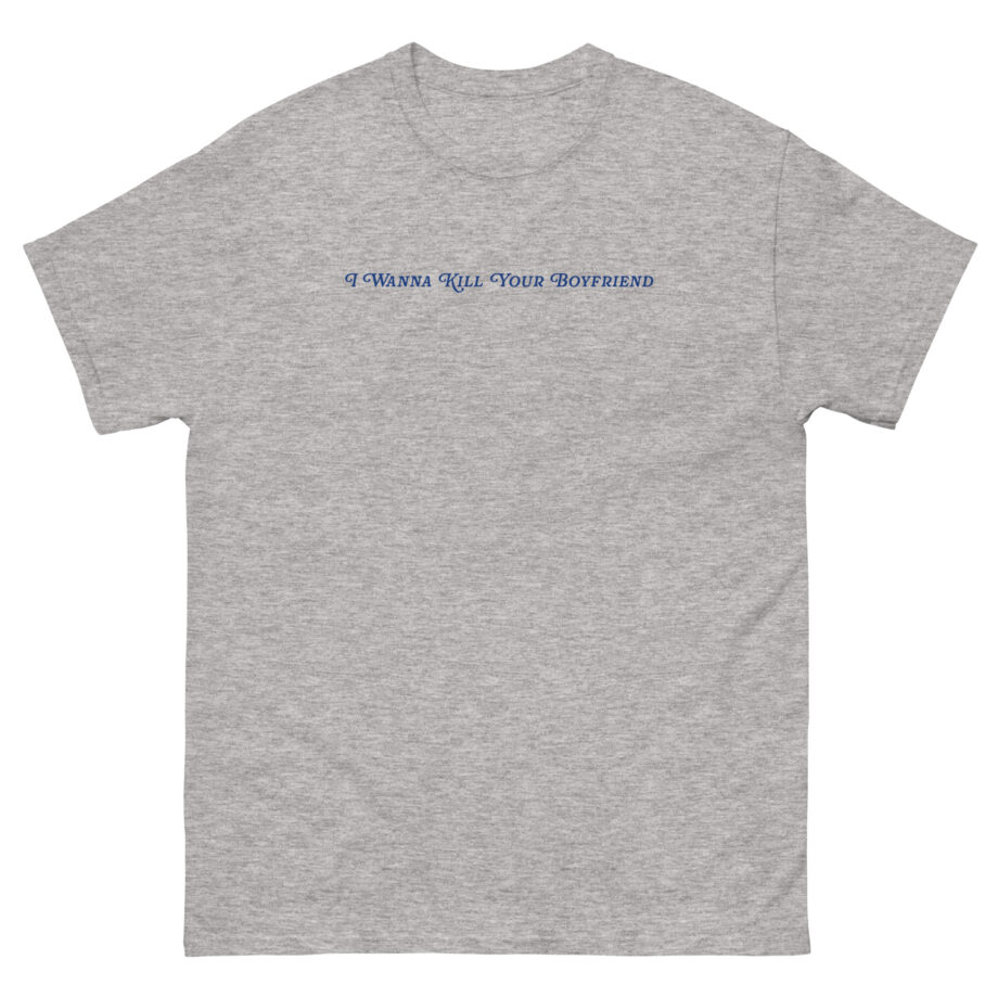 Binchtopia I Wanna Kill Your Boyfriend Baby Unisex classic tee