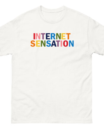 W2s Internet Sensation Unisex classic tee