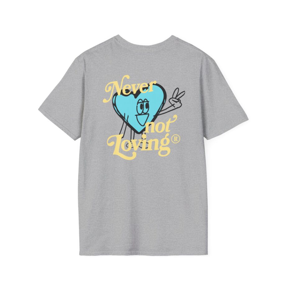 Montez Never Not Loving Unisex Softstyle T-shirt