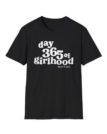 Dylan Mulvaney Day 365 Days of Girlhood  Unisex Softstyle T-Shirt