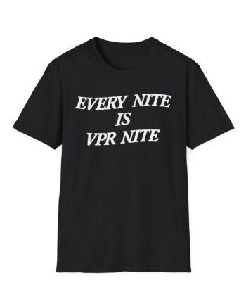 Every Nite is Vpr Nite Unisex Softstyle T-shirt
