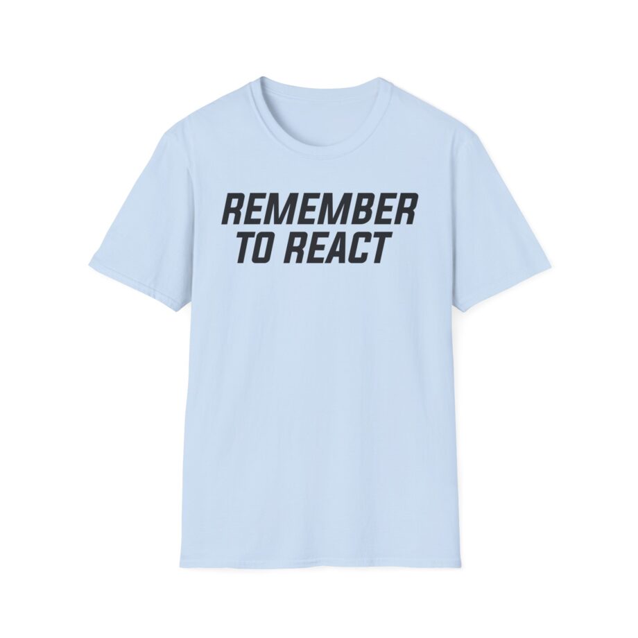 Jenny Holzer Remember to React Unisex Softstyle T-shirt