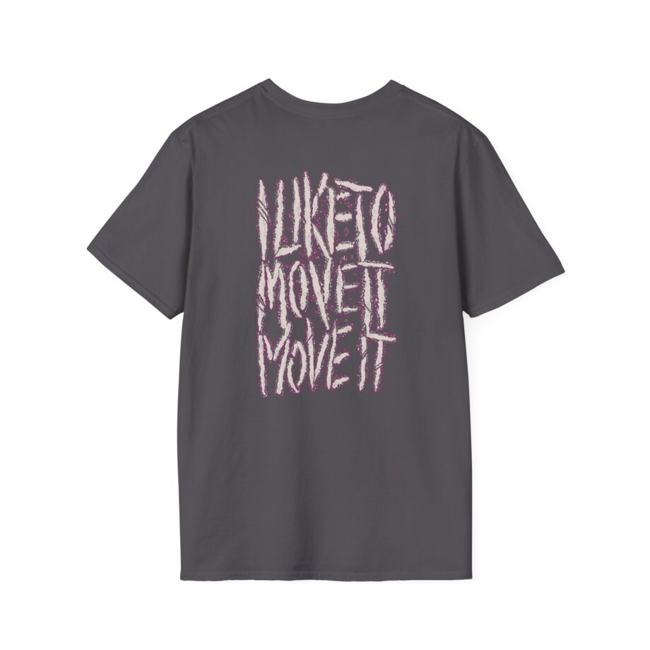 Sanguisugabogg I Like to Move It Move It Unisex Softstyle T-shirt
