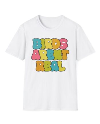 Birds Arent Real Unisex Softstyle T-shirt
