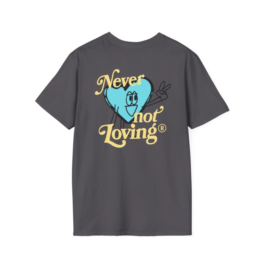 Montez Never Not Loving Unisex Softstyle T-shirt