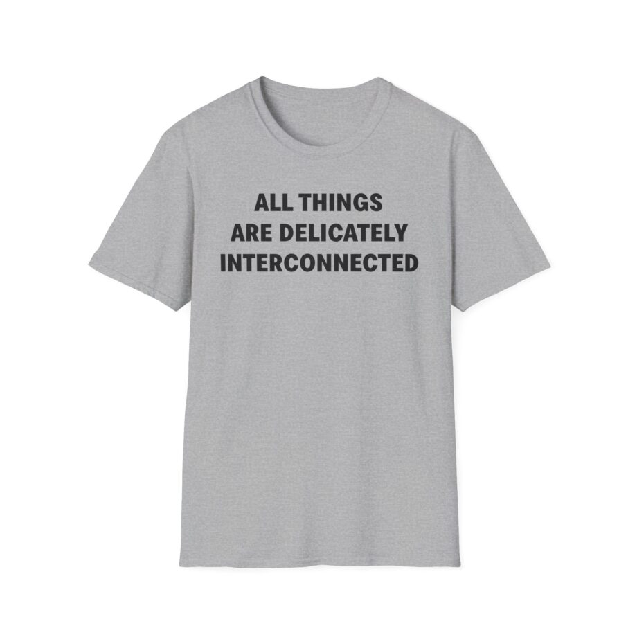 Jenny Holzer All Things Are Delicately Interconnected Unisex Softstyle T-shirt