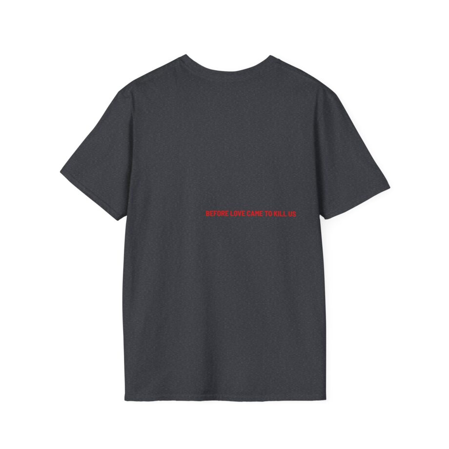 JR Before Love Came to Kill Unisex Softstyle T-Shirt