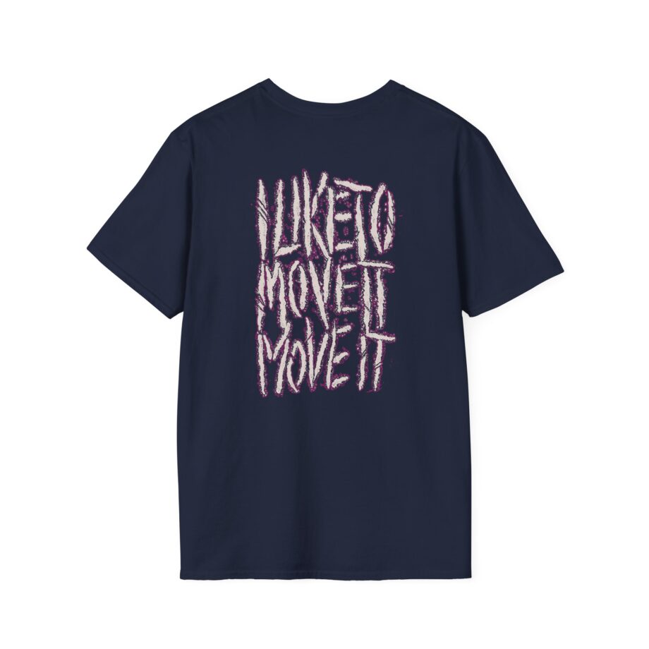 Sanguisugabogg I Like to Move It Move It Unisex Softstyle T-shirt