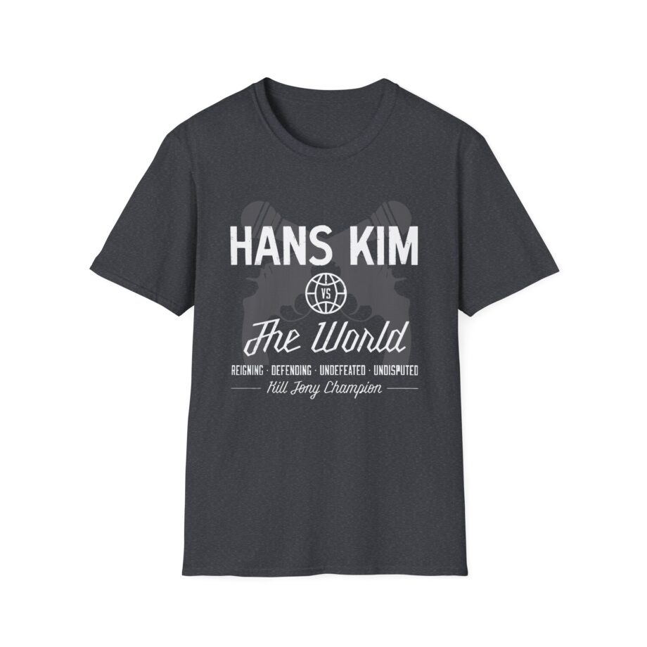Kill Tony Hans Kim vs. The World Unisex Softstyle T-Shirt