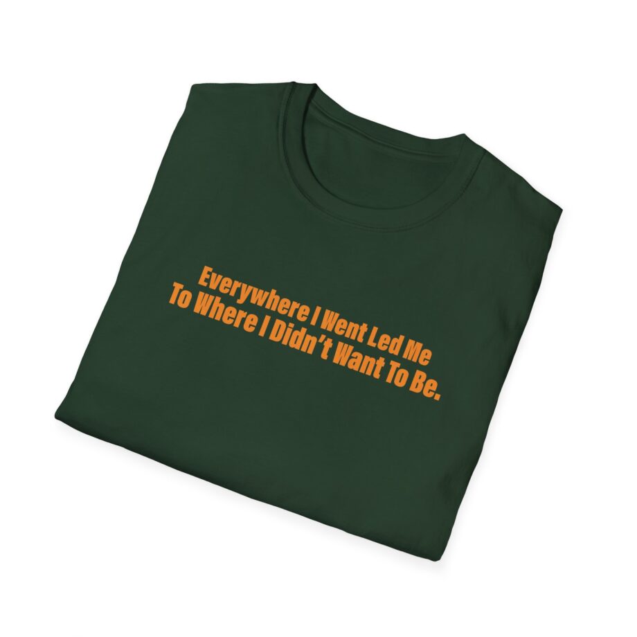 Tom Grennan Everywhere I Went, Led Me to Where I Didn't Want to Be Unisex Softstyle T-shirt