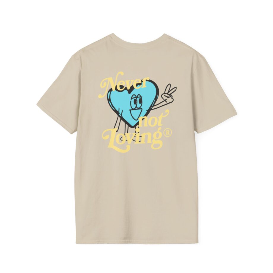 Montez Never Not Loving Unisex Softstyle T-shirt