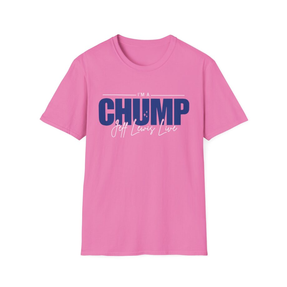 Jeff Lewis I'm a Chump Unisex Softstyle T-Shirt