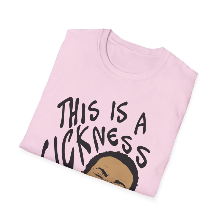 Aba and Preach This is a Sickness Unisex Softstyle T-Shirt