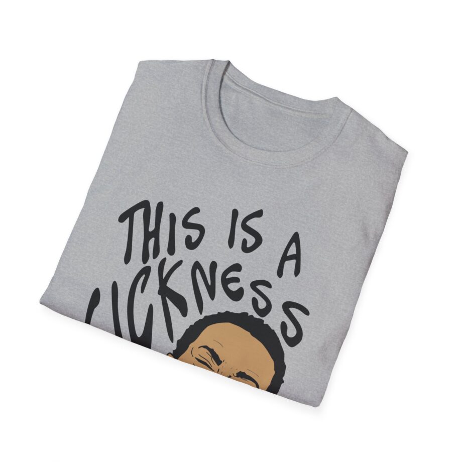 Aba and Preach This is a Sickness Unisex Softstyle T-Shirt
